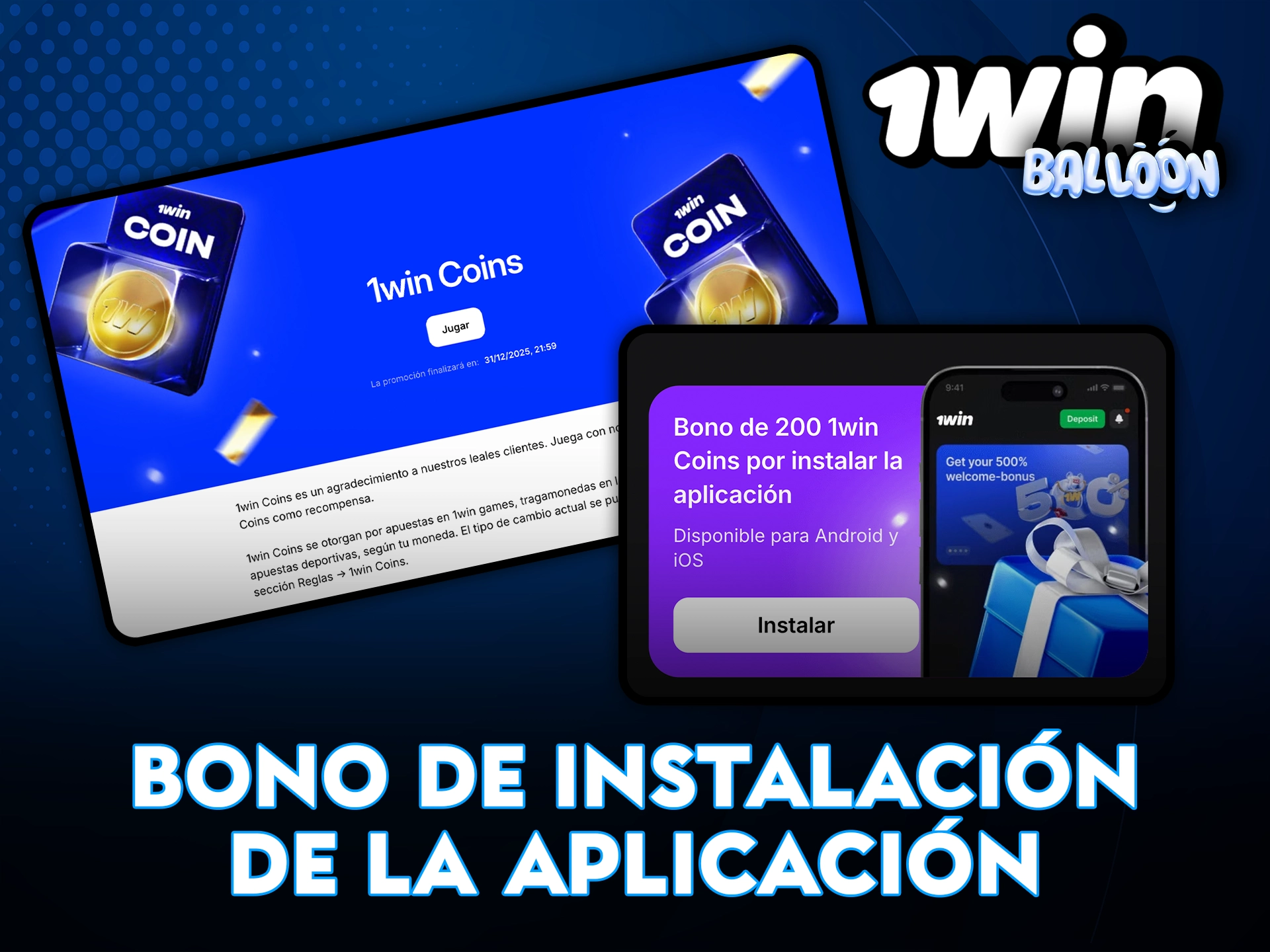 Bono especial por instalación de la aplicación 1Win Balloon.