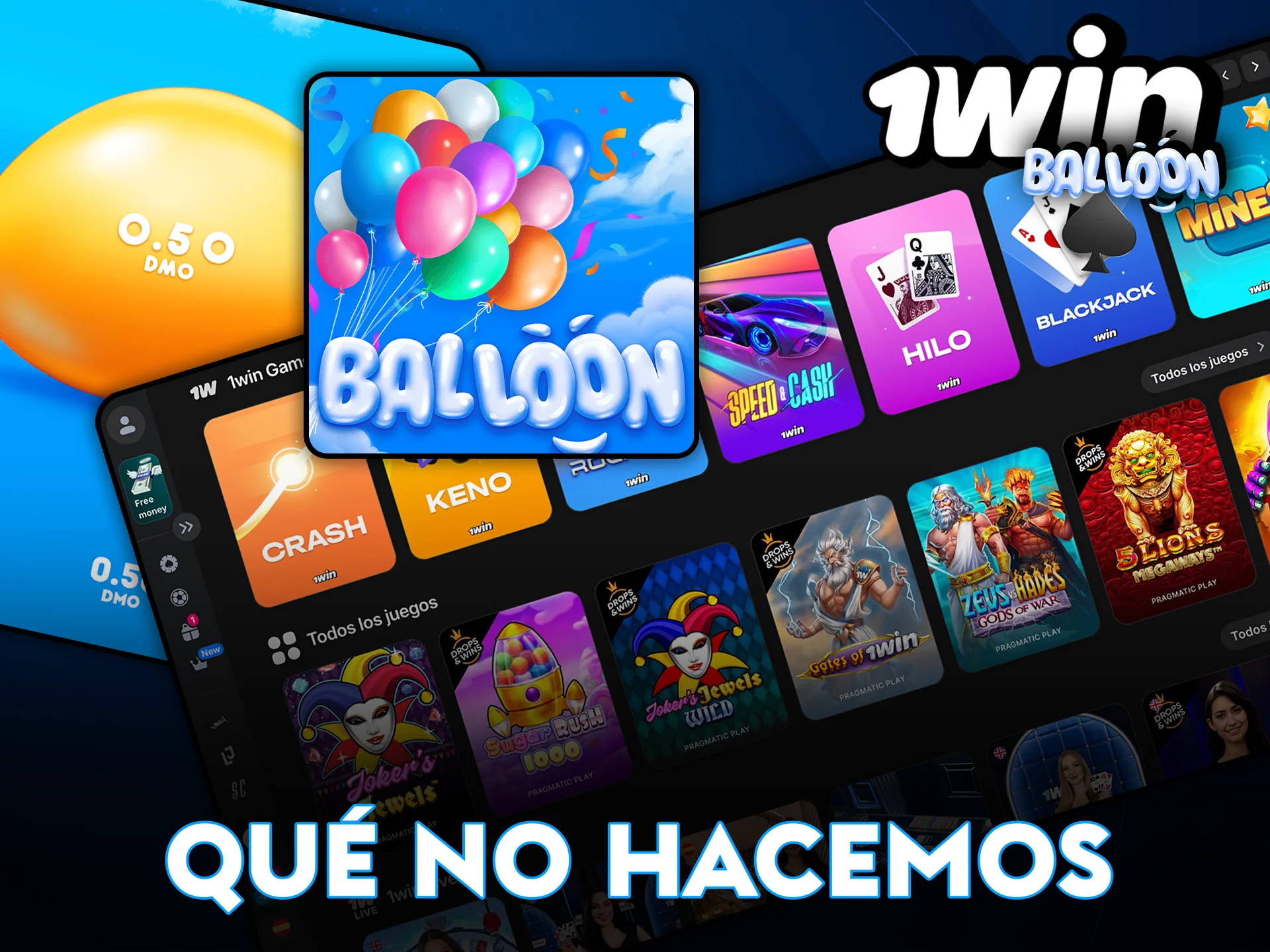 Qué no hacemos en 1Win Balloon.
